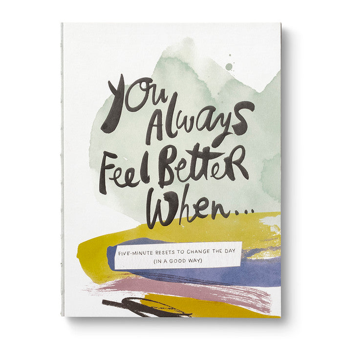 You Always Feel Better When... Guided Journal