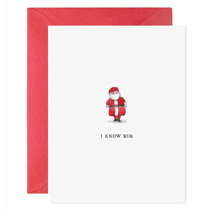 I Know Him Santa Holiday Greeting Card