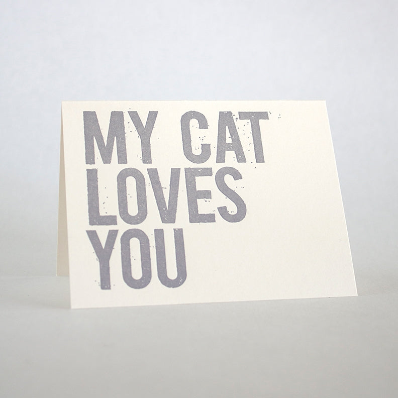 My Cat Loves You Greeting Card