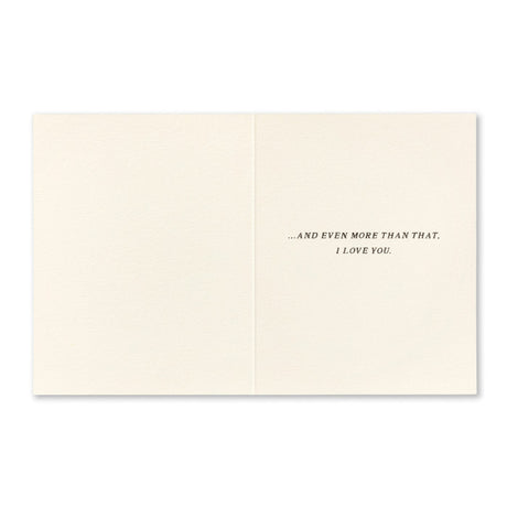 Anniversary Greeting Card - I Love Us! Interior Message: ...and even more than that. I love you.