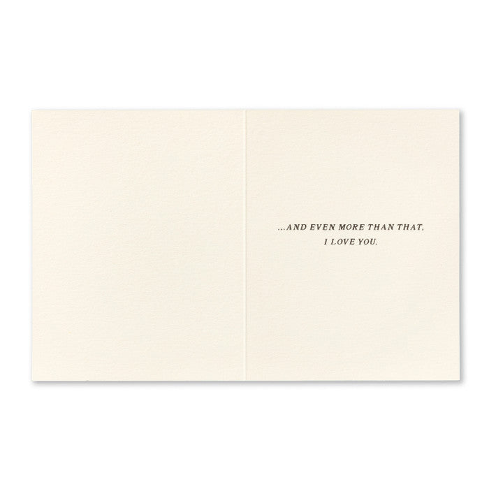 Anniversary Greeting Card - I Love Us! Interior Message: ...and even more than that. I love you.