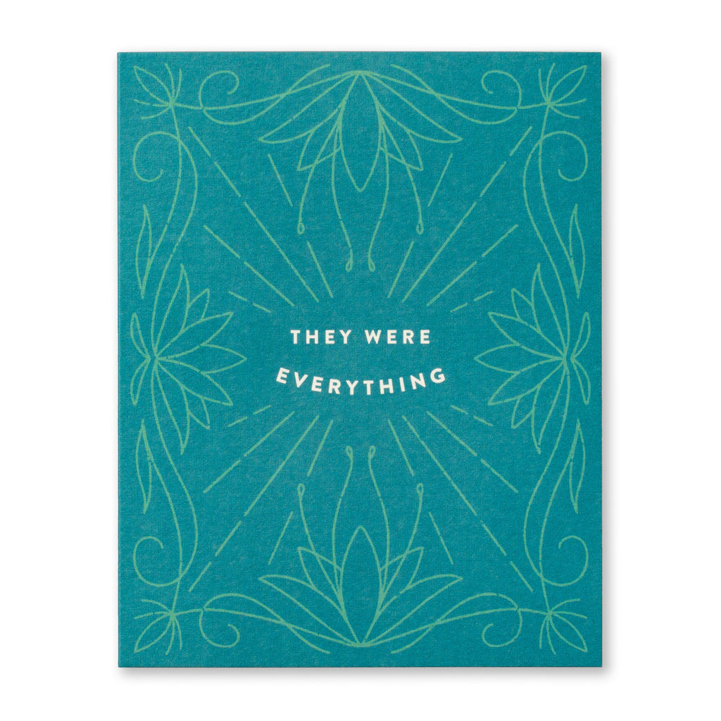 Sympathy Greeting Card - They Were Everything. Illustration shows typography surrounded by line drawings of flowers and scrolls on a teal blue background.