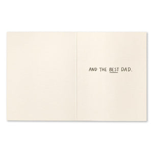 Father's Day Greeting Card - You're the best, Dad. Interior Message : And the best Dad.