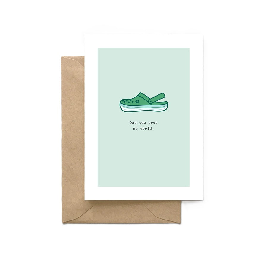 Dad You Croc My World Pun Father's Day Card