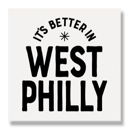 It's Better in West Philly Coaster - Hello World Modern Mercantile