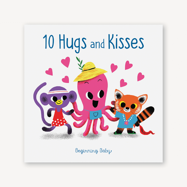 10 Hugs and Kisses Beginning Baby Counting Book