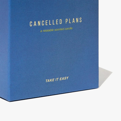 Cancelled Plans Take It Easy A Relatable Scented Candle