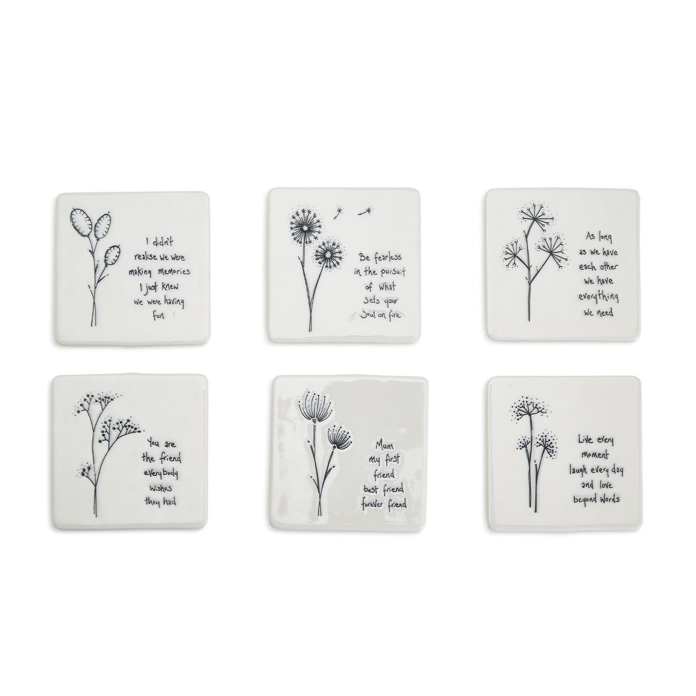 Floral Coaster 6 Assorted Designs: You are the Friend, As Long as Have Each Other, Realize Making Memories, Live Every Moment, Be Fearless, Mom my Friend Designed by East of India - Porcelain