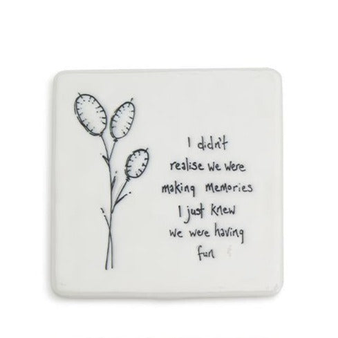 Black line drawing and sentimental saying - I didn't realize we were making memories I just knew we were having fun. Porcelain.