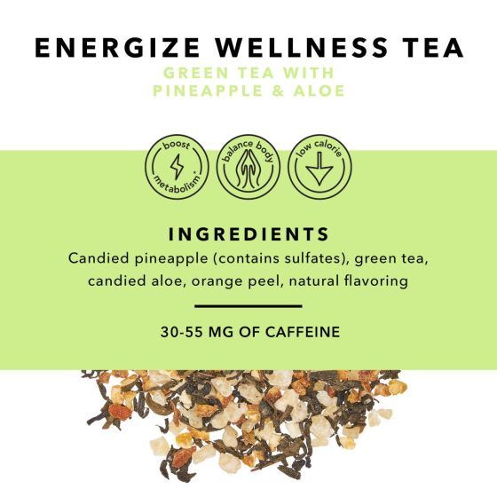 Energize Wellness Tea by Pinky Up. Green Tea with Pineapple & Aloe. Ingredients: Candied pineapple (contains sulfates,) green tea, candied aloe, orange peel, natural flavoring. 30-55mg of Caffeine.